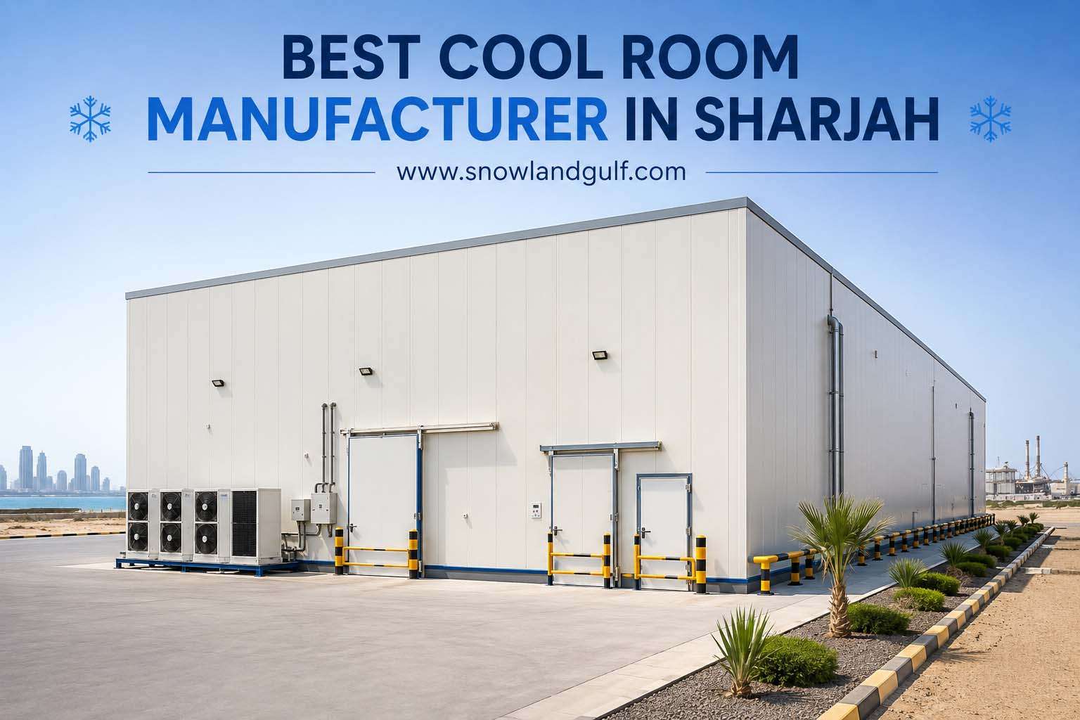 Best Cool Room Manufacturer in Sharjah